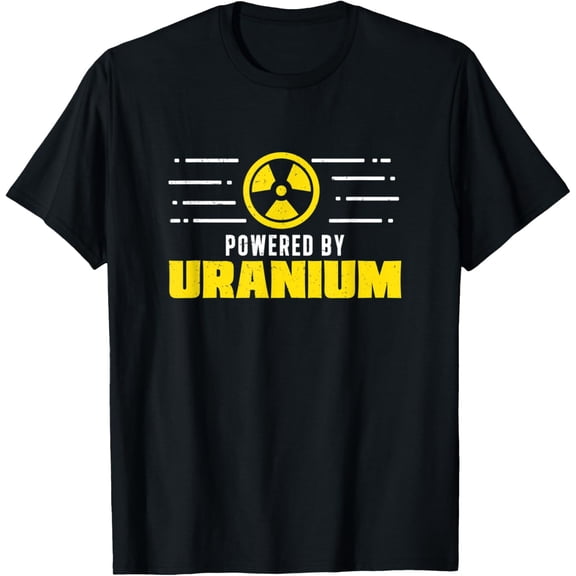 Exquisite and comfortable-Nuclear Engineer Powered By Uranium Funny Radiation T-Shirt