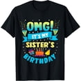 thumbnail image 1 of Exquisite and comfortable-OMG It's My Sister Birthday T-Shirt, 1 of 4