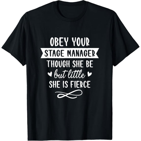 Exquisite and comfortable-Obeys Your Stage Manager Stage Crew Backstage Theater T-Shirt