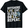 thumbnail image 1 of Exquisite and comfortable-Offshore Oil Rig Worker Roughneck Life Deep-Sea Drilling T-Shirt, 1 of 4