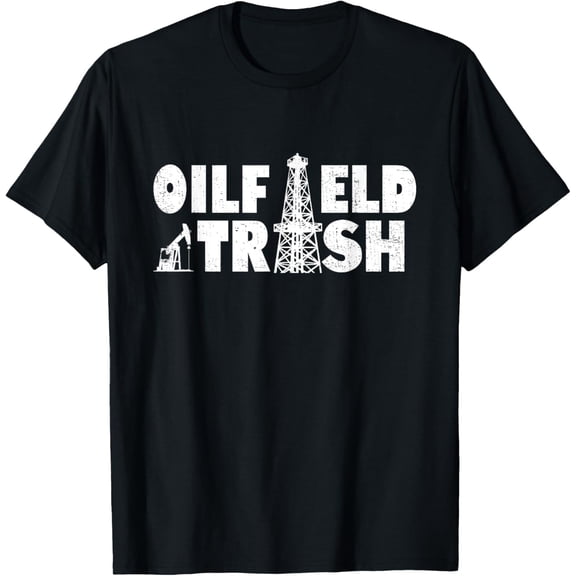 Exquisite and comfortable-Oil Rig Oil Field Trash Oildrilling Man Oilfield Worker T-Shirt