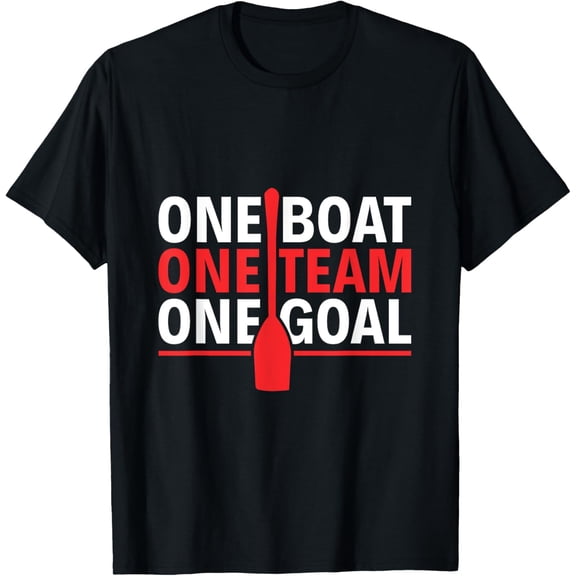 Exquisite and comfortable-One Boat One Team One Goal - Dragon Boating Racing T-Shirt