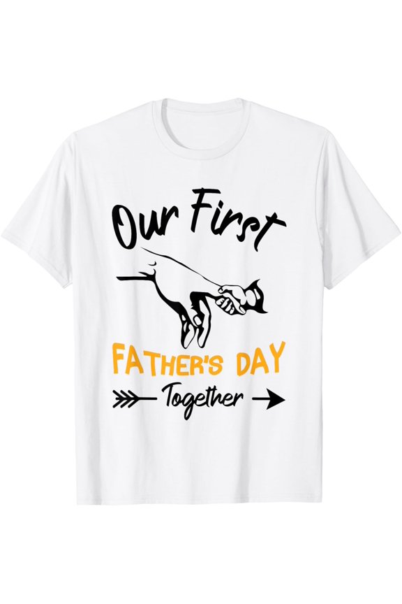 Exquisite and comfortable-Our First Father's Day Together 2024 1st Father's Day 2024 T-Shirt