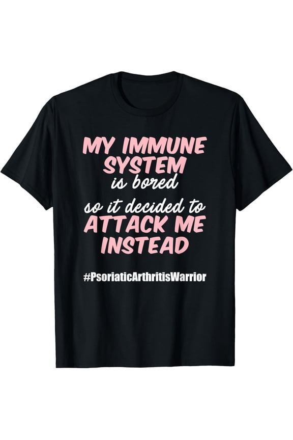 Exquisite and comfortable-PSA Psoriatic Arthritis Immune System Warrior Awareness T-Shirt