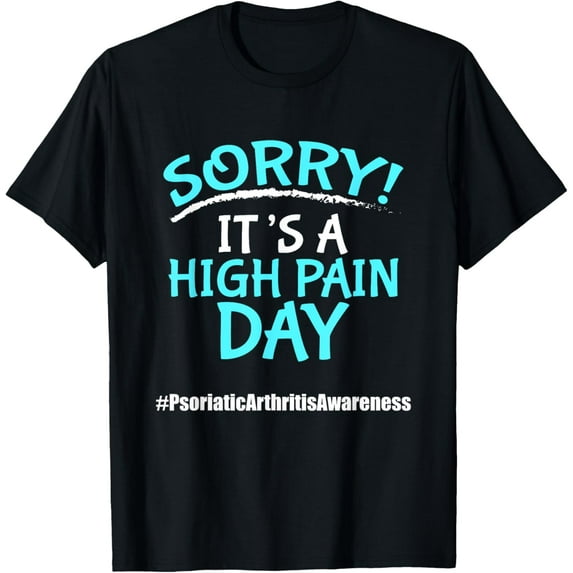 Exquisite and comfortable-PSA Psoriatic Arthritis Pain Day Warrior Awareness T-Shirt