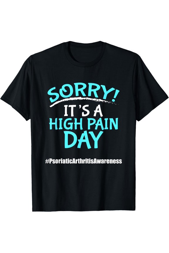 Exquisite and comfortable-PSA Psoriatic Arthritis Pain Day Warrior Awareness T-Shirt