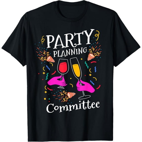 Exquisite and comfortable-Party Planning Committee Organizing Party T-Shirt