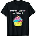 thumbnail image 1 of Exquisite and comfortable-Pastry Chef Cupcake Lover Baked Food Cake Decorator T-Shirt, 1 of 4