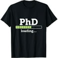 thumbnail image 1 of Exquisite and comfortable-PhD Loading Graduate Student Education Research T-Shirt, 1 of 4