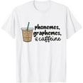 thumbnail image 1 of Exquisite and comfortable-Phonemes Graphemes And Caffeine Teacher Back To School Women T-Shirt, 1 of 4