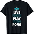 thumbnail image 1 of Exquisite and comfortable-Ping Pong Table Tennis Live Long Play Ping Pong T-Shirt, 1 of 4