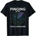 thumbnail image 1 of Exquisite and comfortable-Pinging Is My Love Language For Networking Experts T-Shirt, 1 of 4