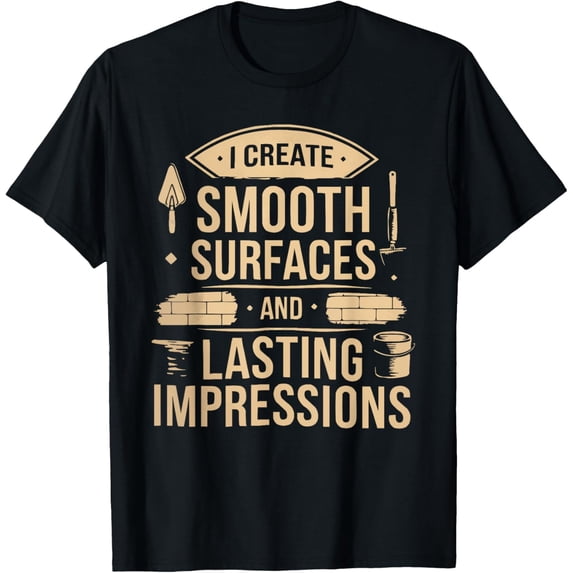 Exquisite and comfortable-Plasterer Job Profession Construction Work Plaster T-Shirt