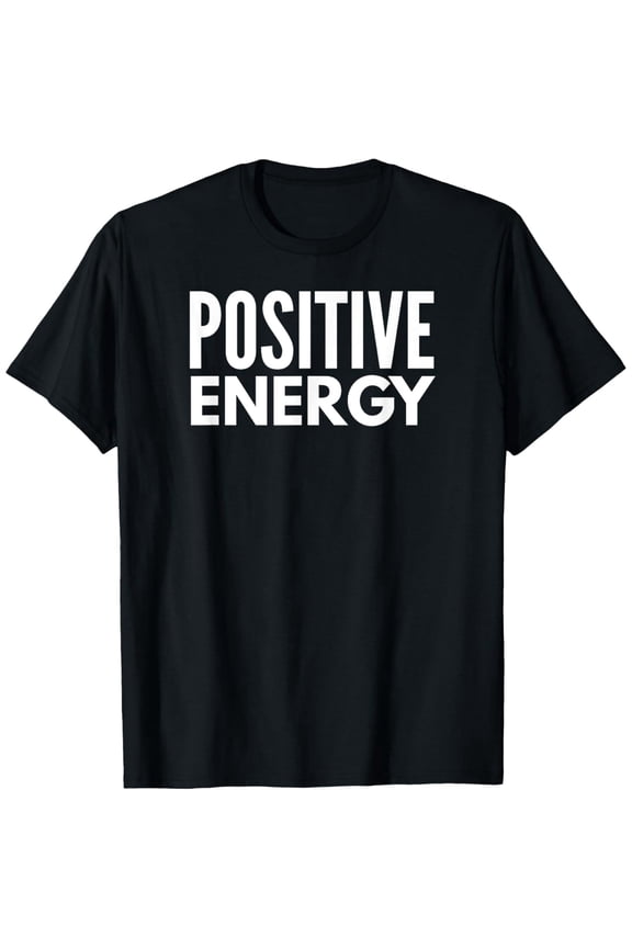 Exquisite and comfortable-Positive Energy Tee Men's Women's Positivity Spiritual Gift T-Shirt