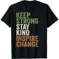 thumbnail image 1 of Exquisite and comfortable-Positive Message Keep Strong Stay Kind Vintage Motivational T-Shirt, 1 of 4