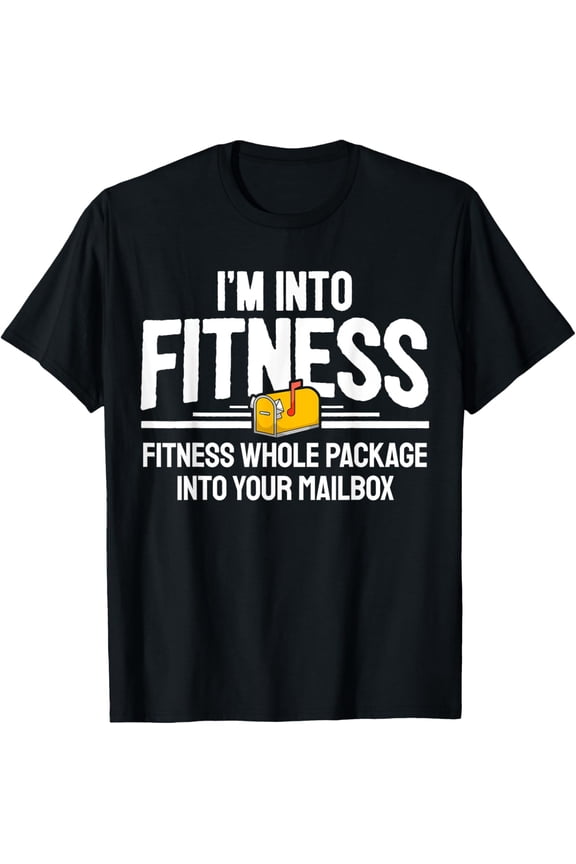 Exquisite and comfortable-Postman Mailman Mail Carrier I Fitness Mailbox Mailman T-Shirt