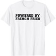 thumbnail image 1 of Exquisite and comfortable-Powerd By French Fries T-Shirt, 1 of 4