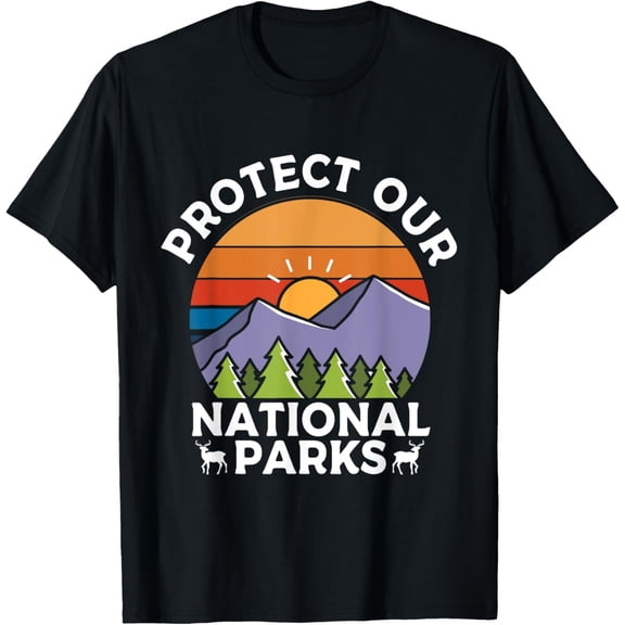 Exquisite and comfortable-Protect Our National Parks Hiking Camping Souvenir T-Shirt