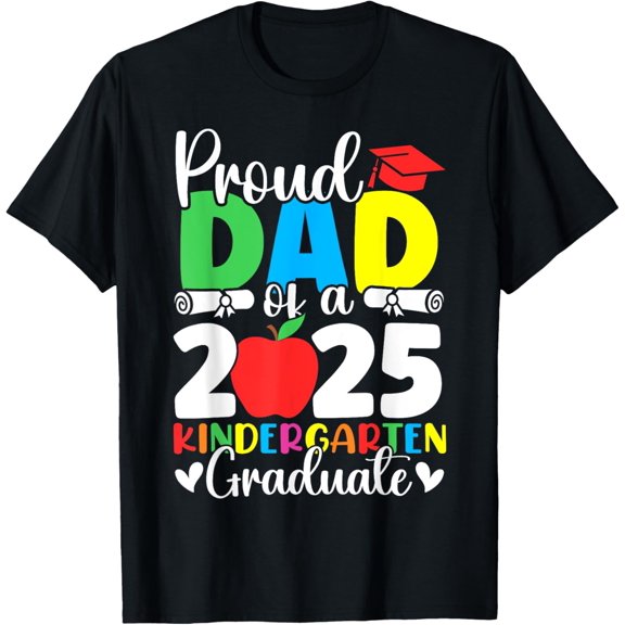 Exquisite and comfortable-Proud Dad Class of 2025 Kindergarten Graduate Graduation T-Shirt