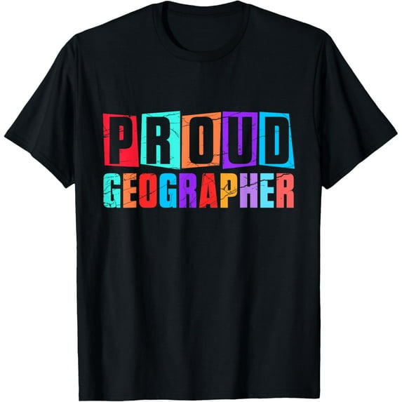 Exquisite and comfortable-Proud Geographer Student Geographic Job Geography T-Shirt
