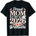 thumbnail image 1 of Exquisite and comfortable-Proud Mom Of A 2026 Graduate Class Senior Graduation Floral T-Shirt, 1 of 7