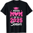 thumbnail image 1 of Exquisite and comfortable-Proud Mom Of A Senior Class Of 2025 Senior Mom 2025 Pink T-Shirt, 1 of 4
