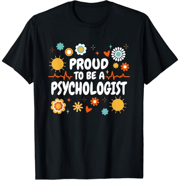 Exquisite and comfortable-Proud To Be A Psychologist, Mental Health Psychology T-Shirt