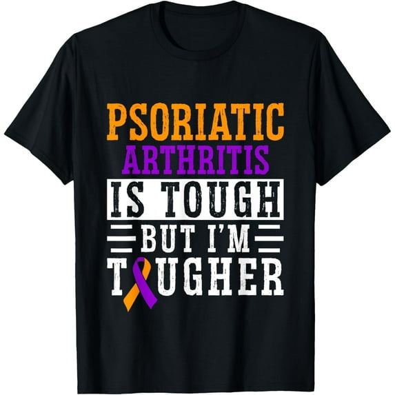 Exquisite and comfortable-Psoriatic Arthritis Is Tough But I'm Tougher T-Shirt