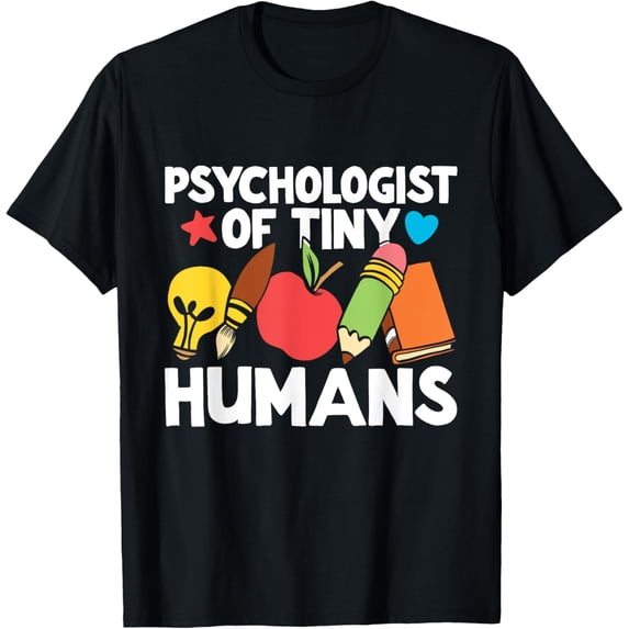 Exquisite and comfortable-Psychologist Of Tiny Humans - School Elementary Psychology T-Shirt