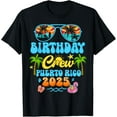 thumbnail image 1 of Exquisite and comfortable-Puerto Rico Birthday Crew Vacation Cruise 2025 Summer Trip T-Shirt, 1 of 4