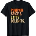 thumbnail image 1 of Exquisite and comfortable-Pumpkin Spice & Latte Delights Fall T-Shirt, 1 of 4