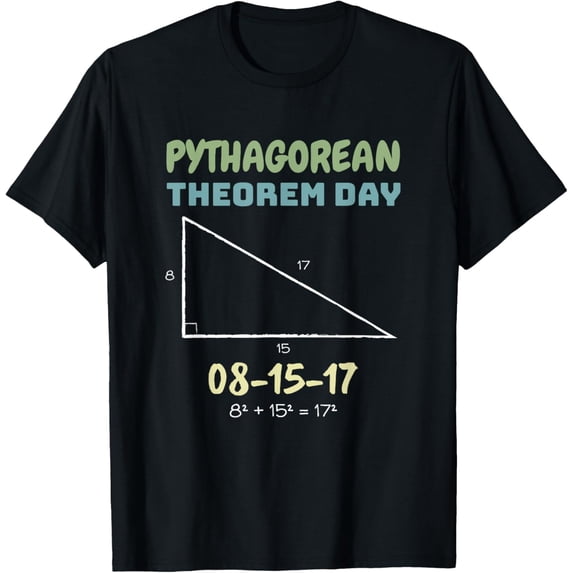 Exquisite and comfortable-Pythagorean Theorem Day t shirt for math geek