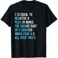 thumbnail image 1 of Exquisite and comfortable-Quadratic formula X is Equal to Negative B Mathematics Shirt T-Shirt, 1 of 4