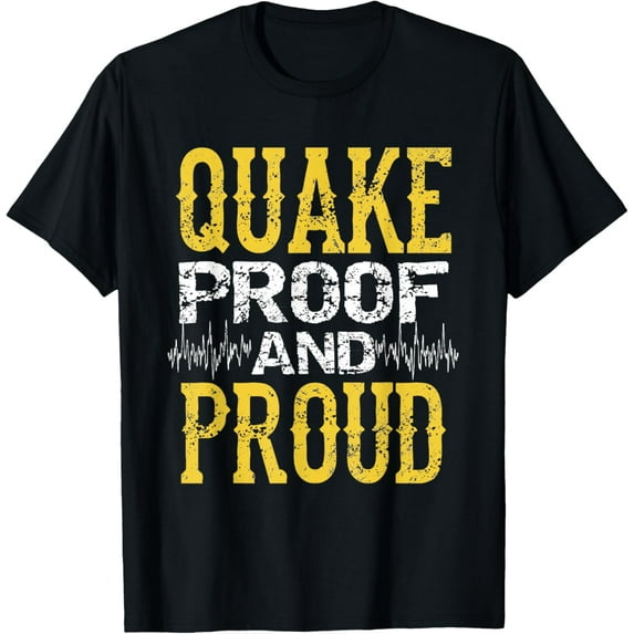 Exquisite and comfortable-Quake-Proof and Proud Fault Tectonic Science Earthquake T-Shirt