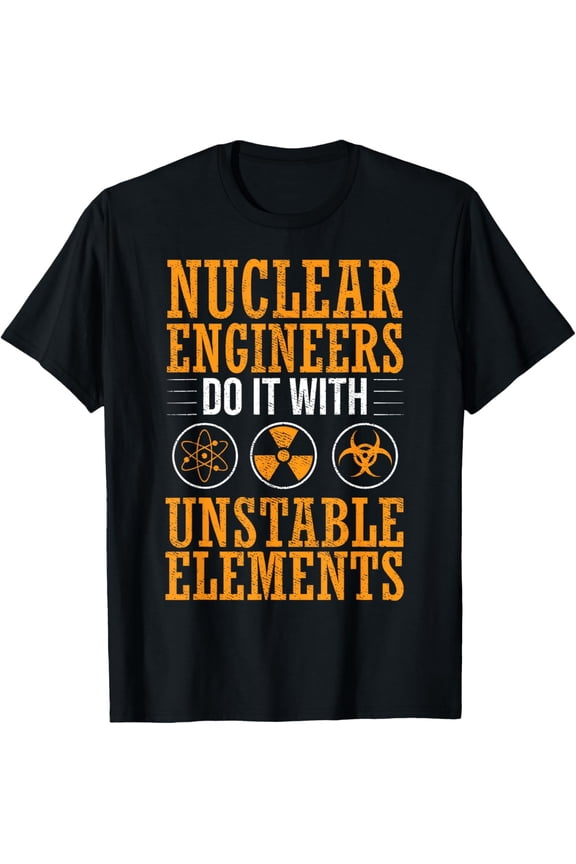 Exquisite and comfortable-Radioactive Power Plant Atomic Energy Nuclear Engineering T-Shirt