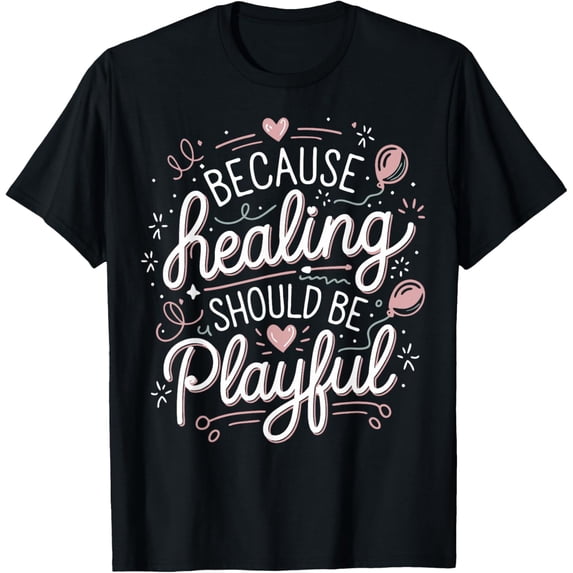 Exquisite and comfortable-Recreational Therapist Playful Therapeutic Recreation T-Shirt