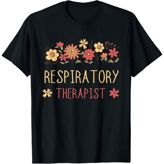 Exquisite and comfortable-Respiratory Therapist Respiratory Therapy Flower Lung Doctor T-Shirt