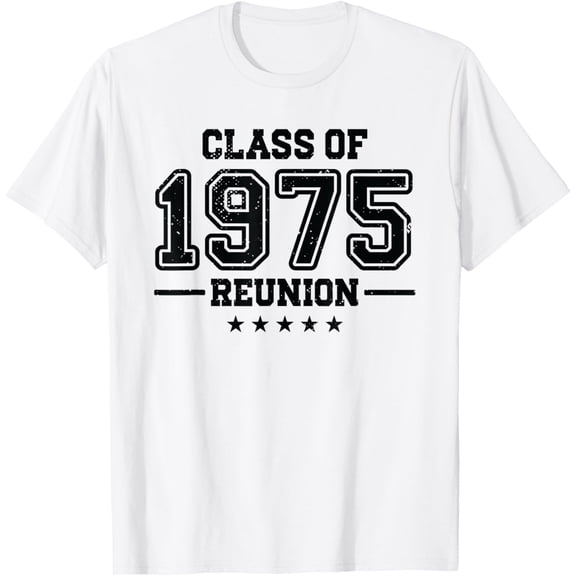 Exquisite and comfortable-Reunion Class 75 Celebration High School Alumni College Crew T-Shirt