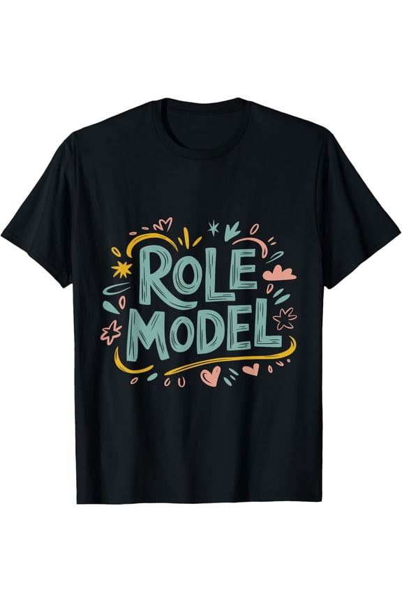 Exquisite and comfortable- Role Model T-Shirt