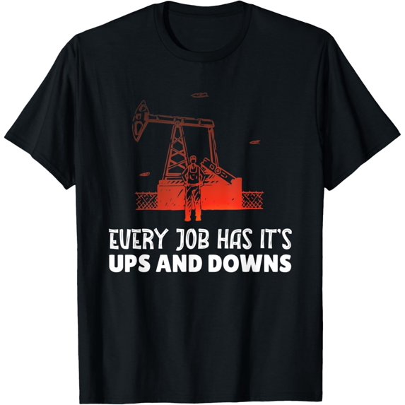 Exquisite and comfortable-Roughneck Oilfield Trash Oil Drilling Rig Oilfield Worker T-Shirt