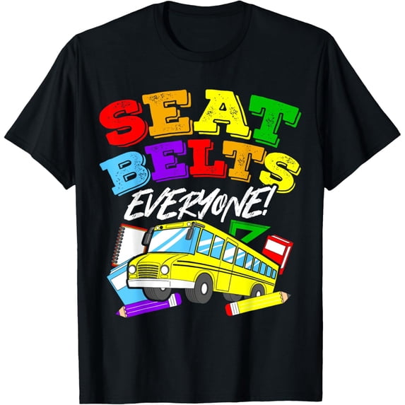 Exquisite and comfortable-SEAT BELTS EVERYONE! School Bus Safety Student Education T-Shirt