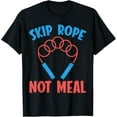 thumbnail image 1 of Exquisite and comfortable-SKip Rope Not Meal Speed Rope Jump Rope T-Shirt, 1 of 4