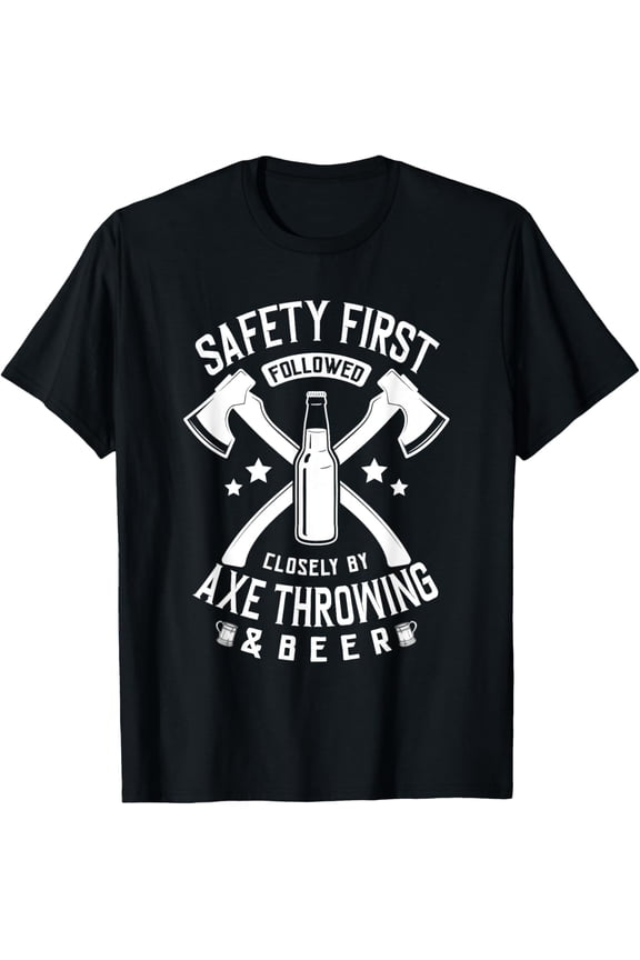 Exquisite and comfortable-Safety first followed closely by axe throwing axe thrower T-Shirt