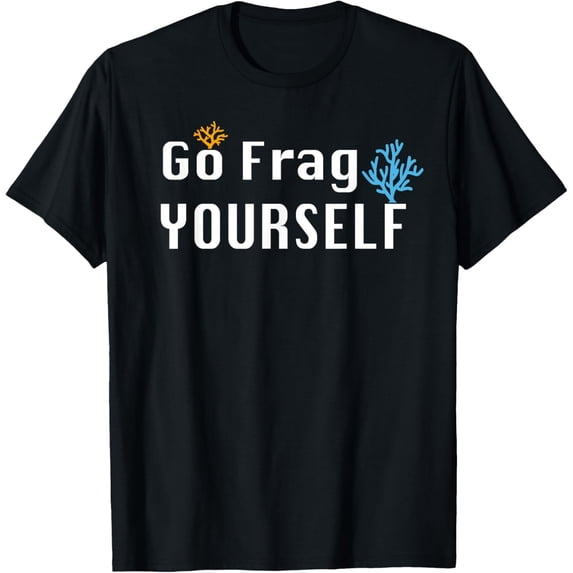 Exquisite and comfortable-Saltwater Aquarium Coral Frag Yourself Aquarist Reef Tank T-Shirt