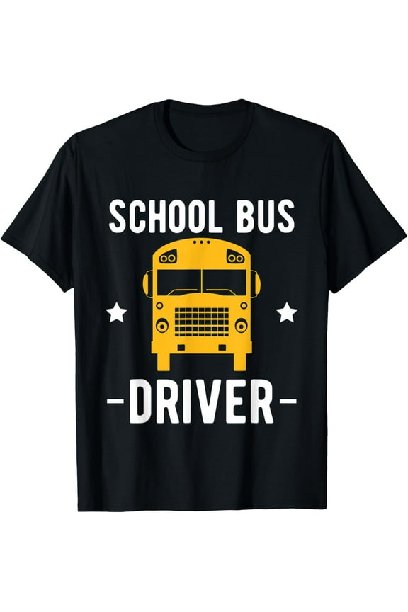 Exquisite and comfortable-School Bus Driver T-Shirt