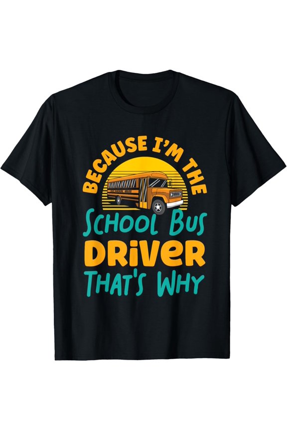 Exquisite and comfortable-School Bus Driver T-Shirt