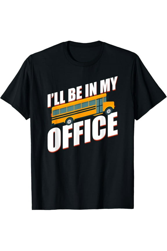 Exquisite and comfortable-School Bus Driver T-Shirt