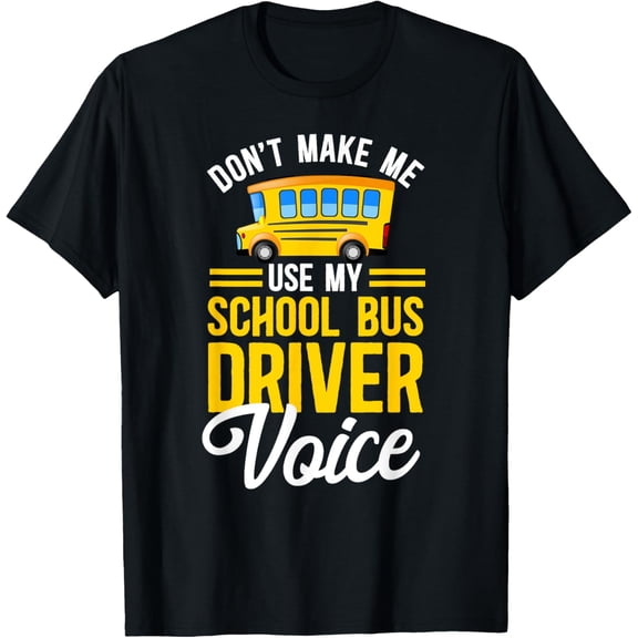 Exquisite and comfortable-School Bus Driver T-Shirt