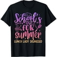 thumbnail image 1 of Exquisite and comfortable-School’s Out Lunch Lady Dismissed Summer T-Shirt, 1 of 4