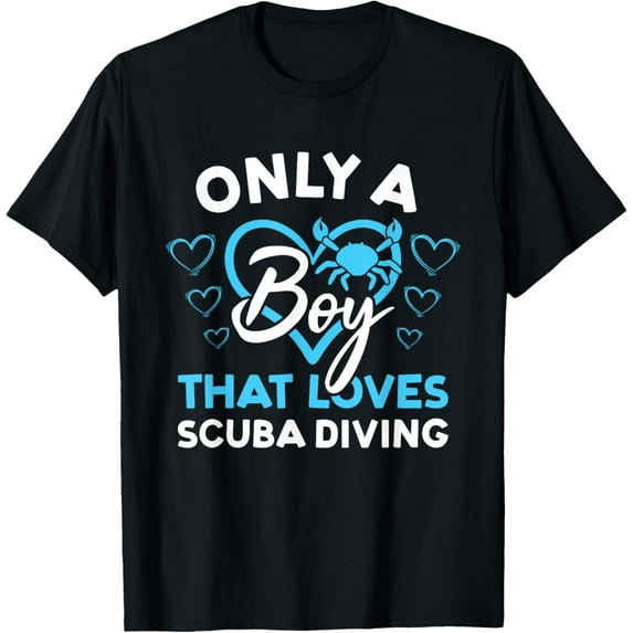 Exquisite and comfortable-Scuba Diver Only A Boy That Loves Scuba Diving T-Shirt